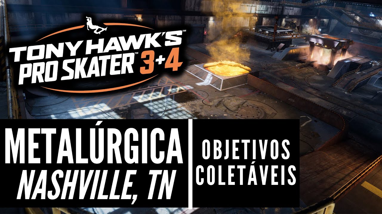 Tony Hawk's Pro Skater 3+4: Metalúrgica | Todos os objetivos e coletáveis