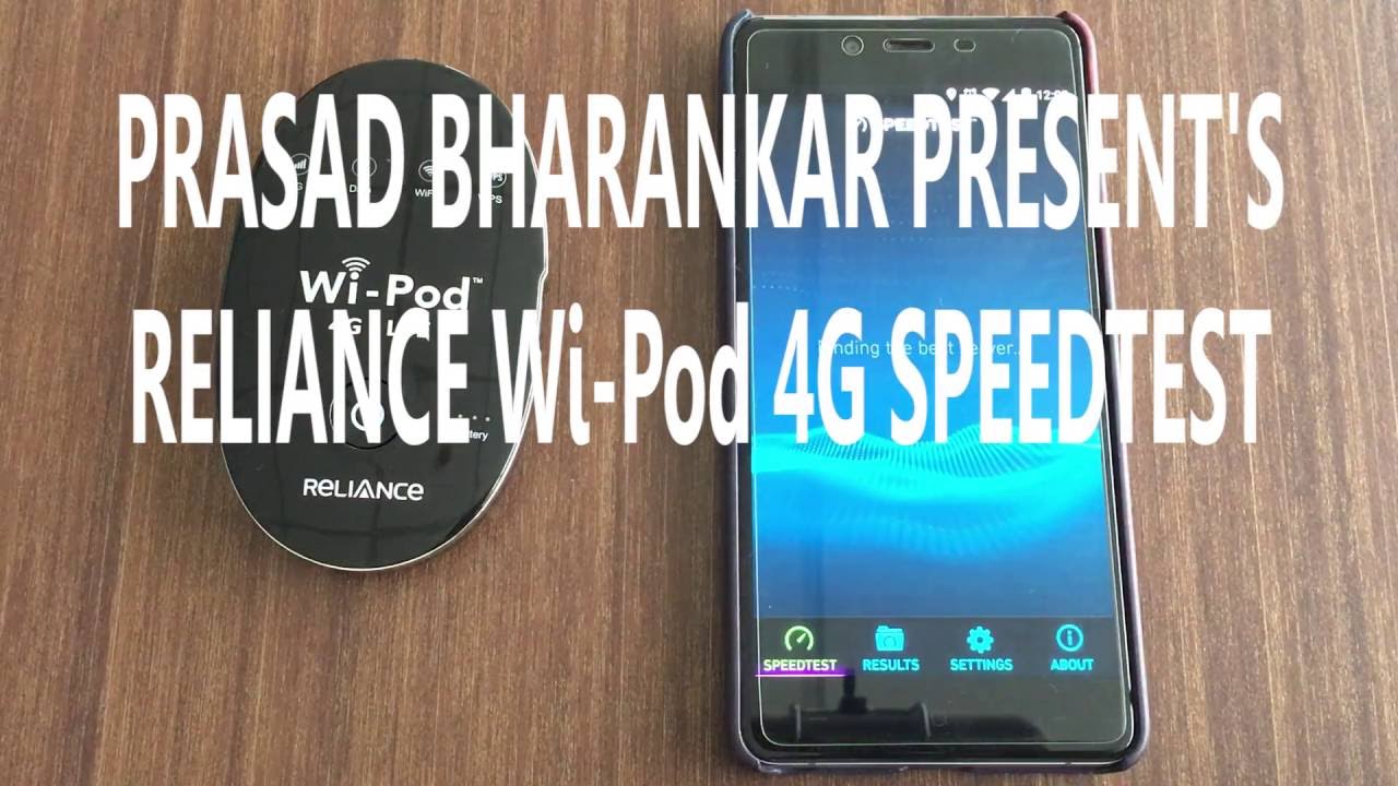 RELIANCE 4G Wi-Pod SPEEDTEST (MUMBAI)