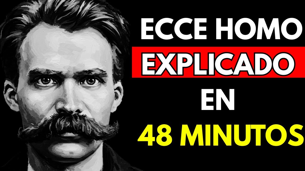 Entienda el libro Ecce Homo de una vez - Nietzsche explicado