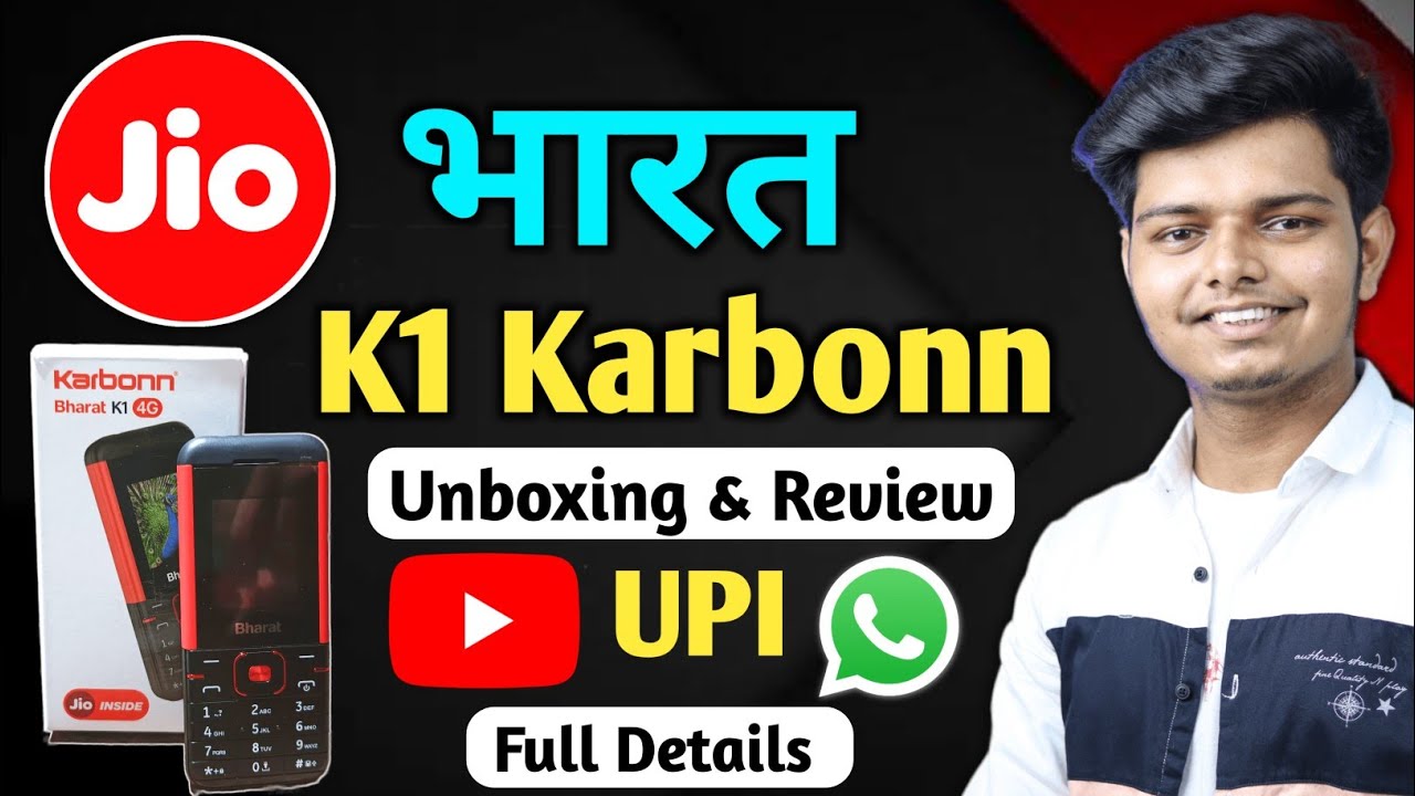 Jio Bharat K1 Karbonn Unboxing & Review - Youtube, UPI Payment Full Details