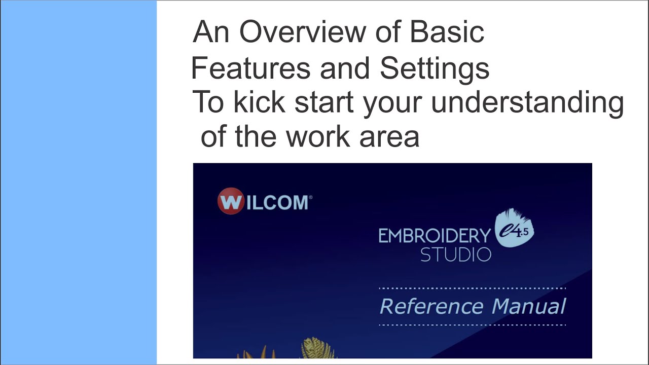 Introduction to Menus and Work area setup EmbroideryStudio 4.5G