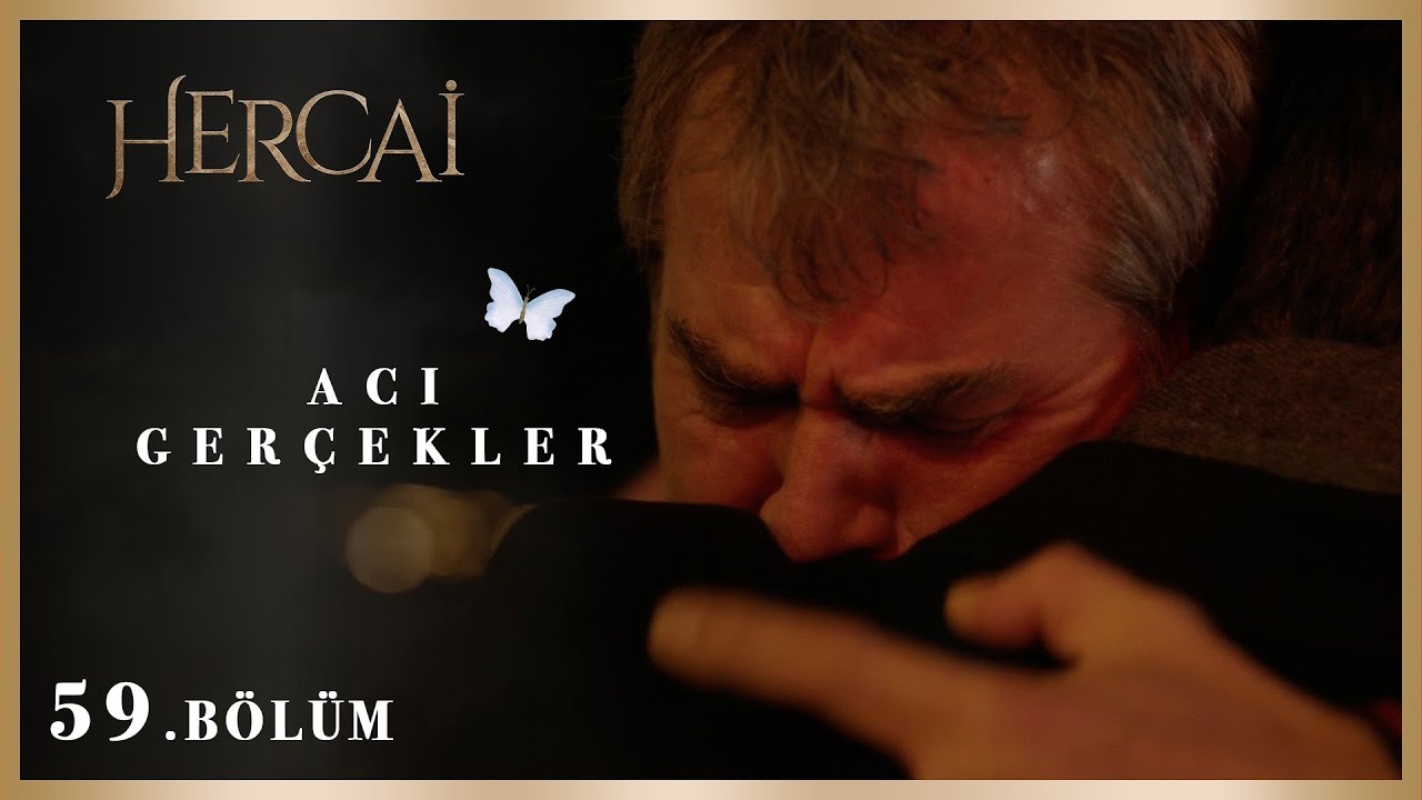 İyi ki benim babamsın… - Hercai 59.Bölüm