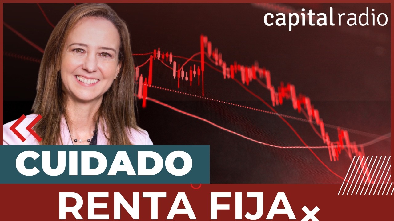 ¡Cuidado con la renta fija! 