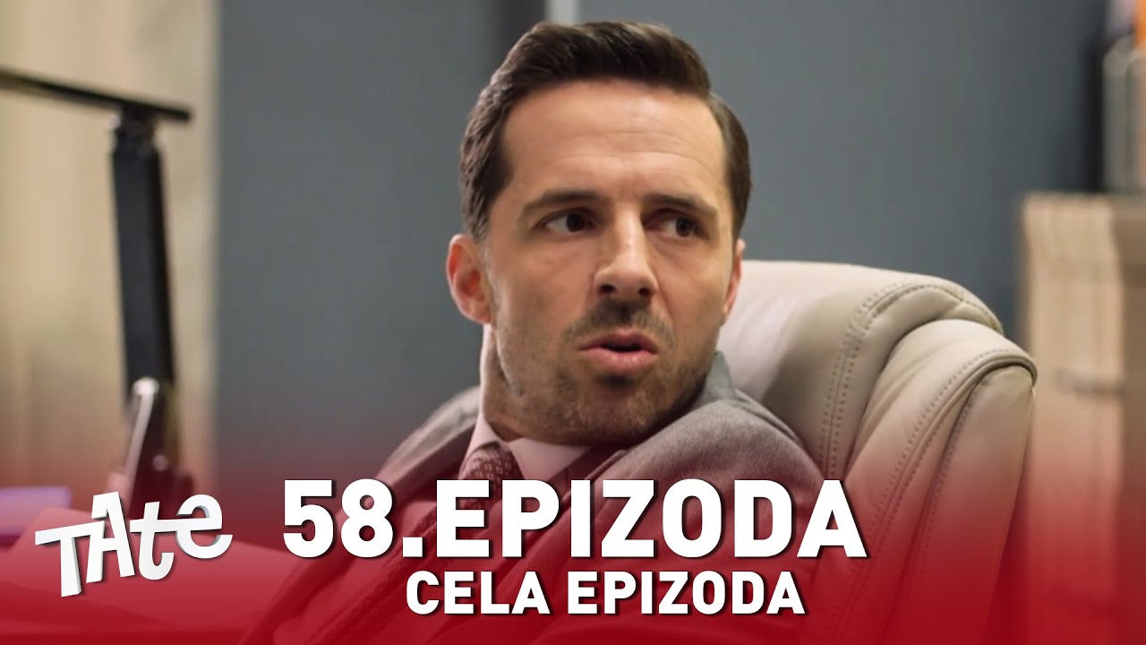 Tate | Sezona 01 | Epizoda 58 (domaća serija)