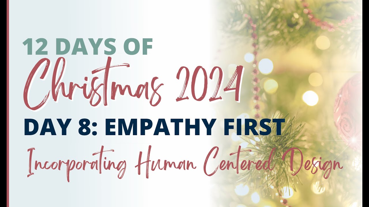 Empathy First  12 Days of Christmas, Day 8