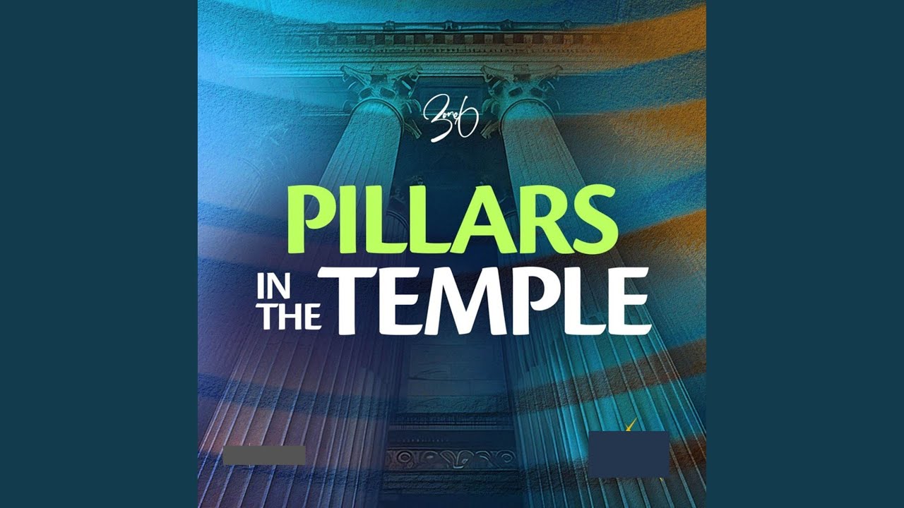 PILLARS IN THE TEMPLE