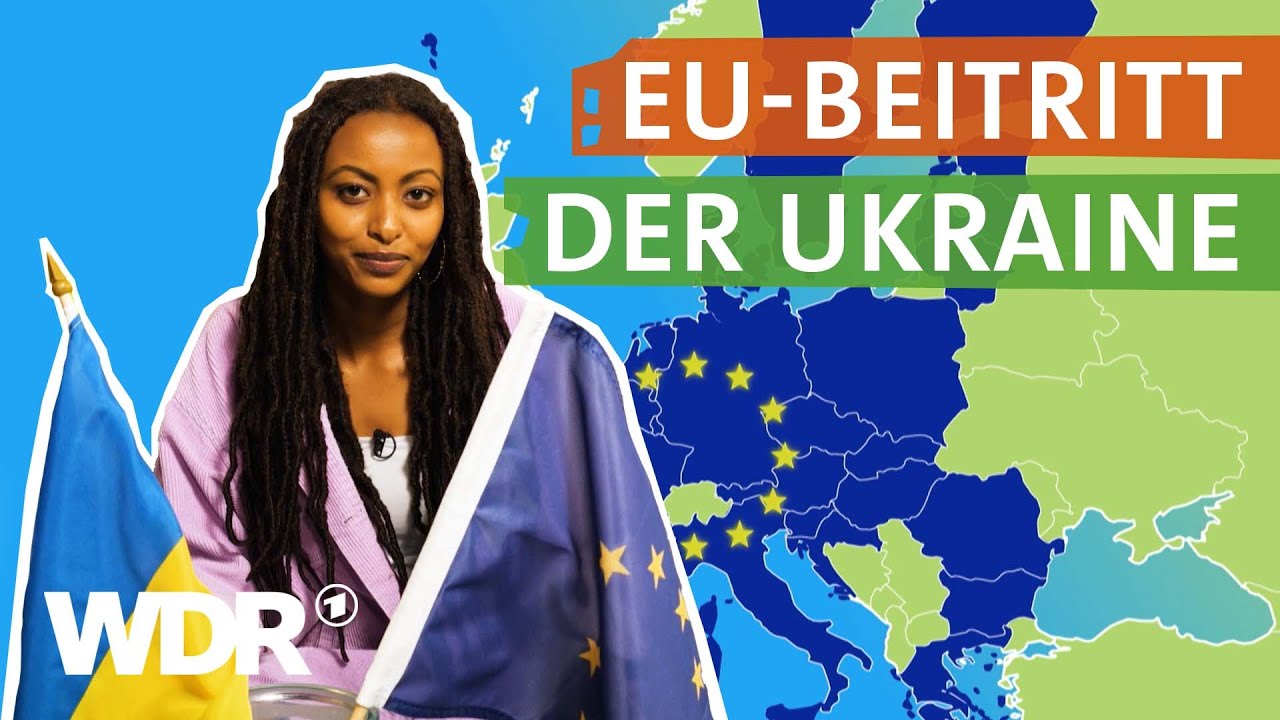 Die Ukraine ist offizieller Kandidat: Was bedeutet das? | neuneinhalb kompakt | WDR