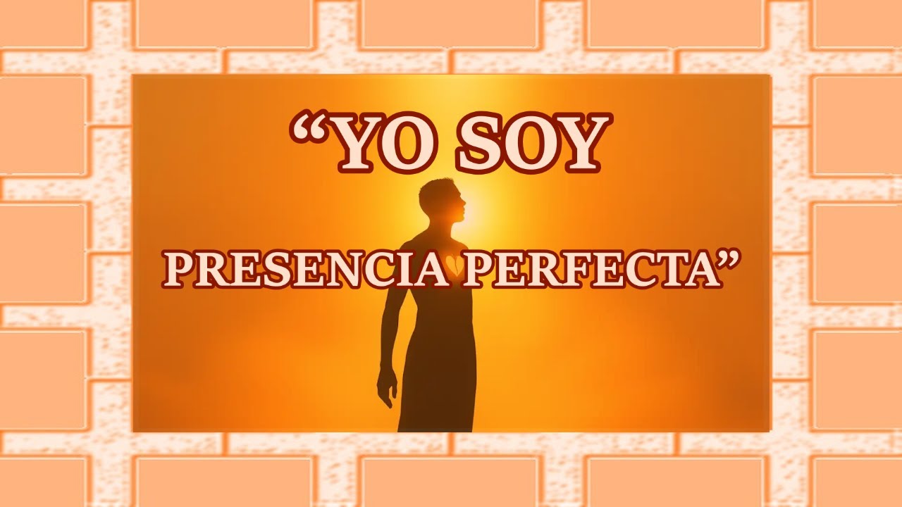 YO SOY PRESENCIA PERFECTA | Latin Spiritual Healing Song | I AM Affirmations