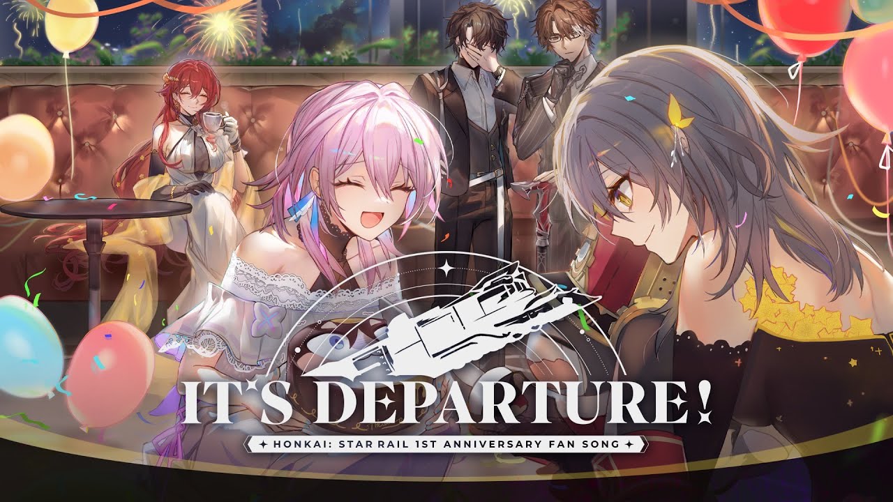 붕괴: 스타레일 1주년 팬송 『It's Departure』