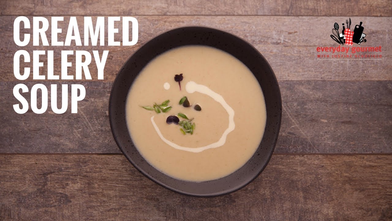 Creamed Celery Soup | Everyday Gourmet S6 E12