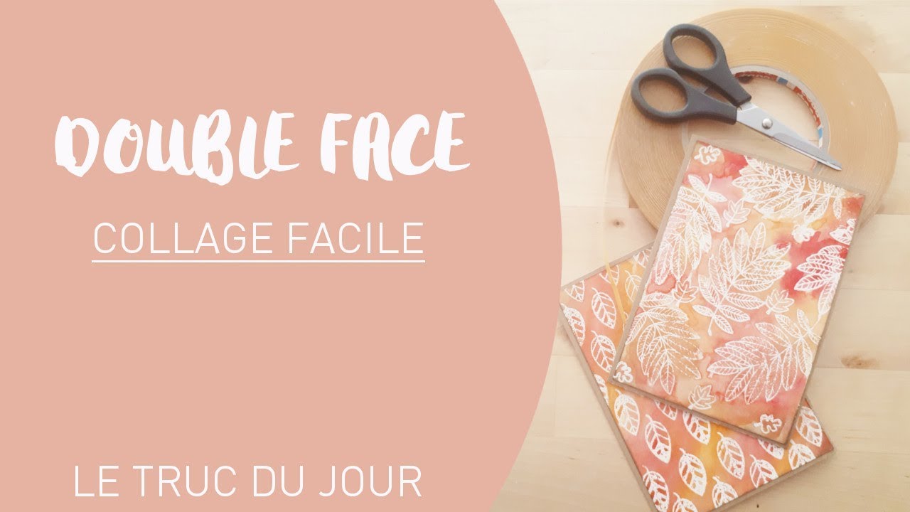 L'adhesif double face : collage facile || Truc du jour