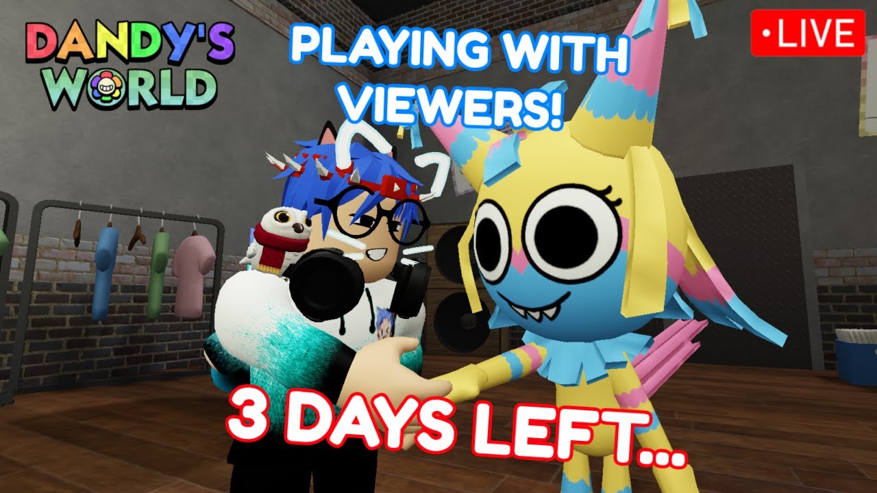 🔴 3 DAYS LEFT UNTIL UPDATE... PLAYING WITH VIEWERS! | DANDY'S WORLD 🌼🌈