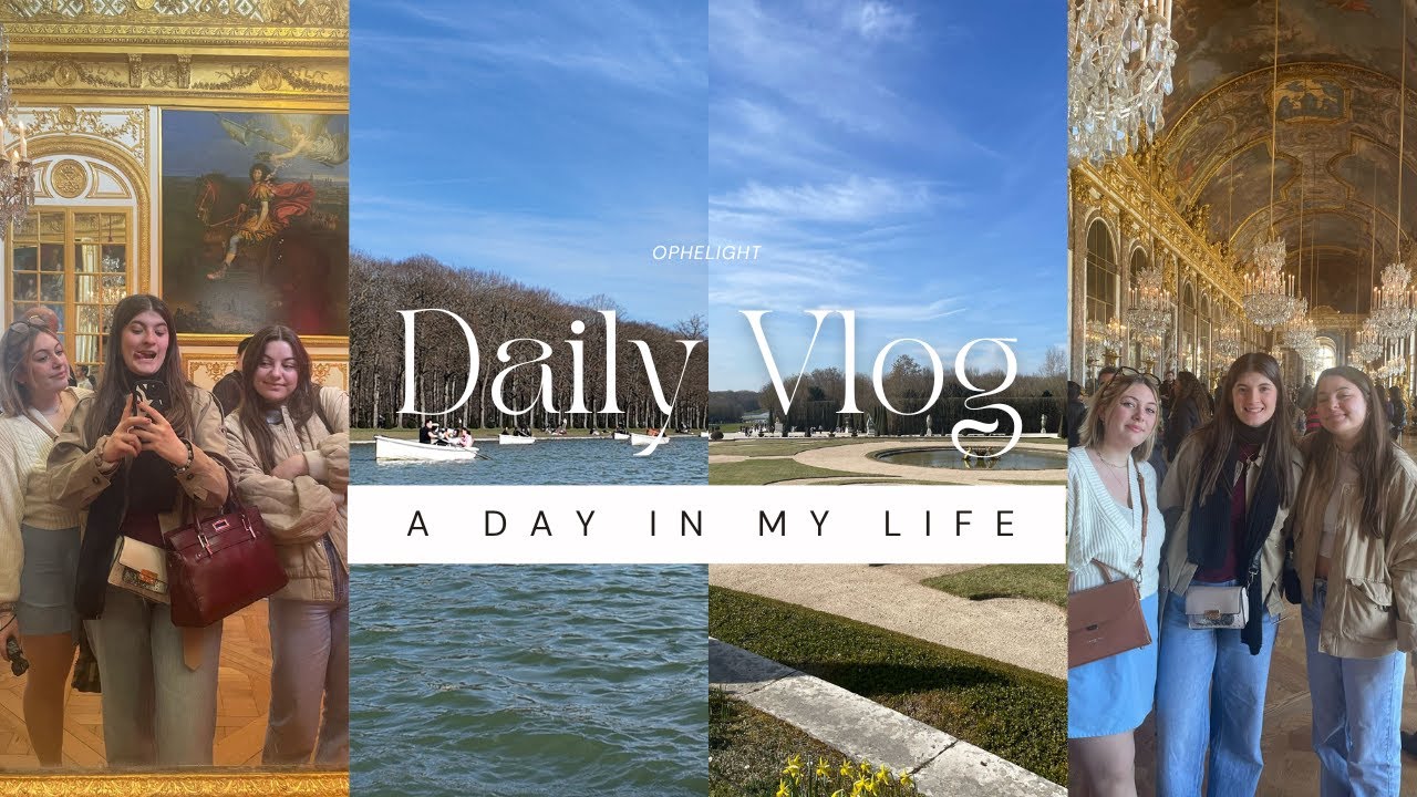 Versailles Daily Vlog 