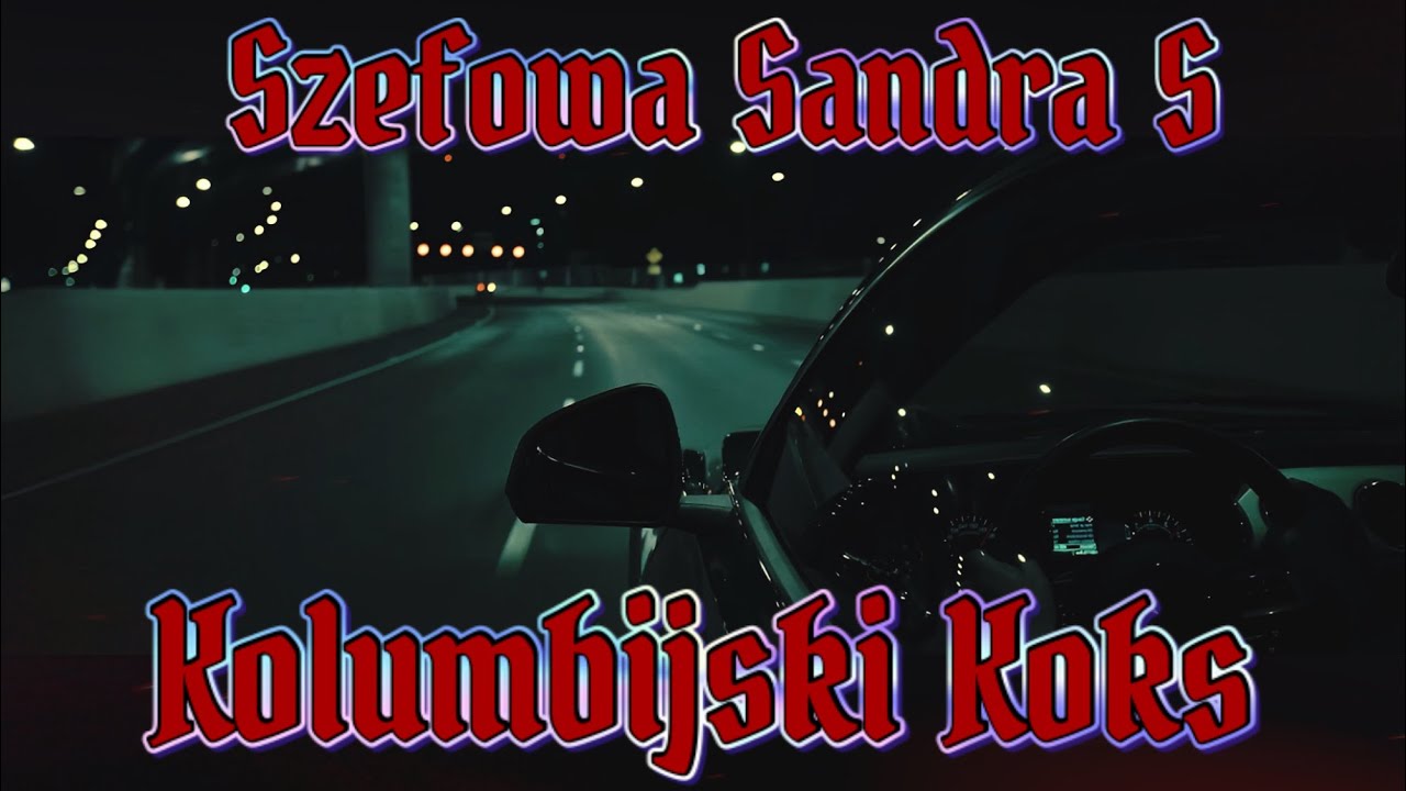 Szefowa Sandra S  - Kolumbijski Koks (Official Video)