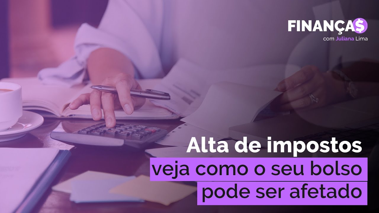 FINAN&Ccedil;AS com Juliana Lima: Novas taxa&ccedil;&otilde;es em investimentos e o impacto no mercado | TVCL
