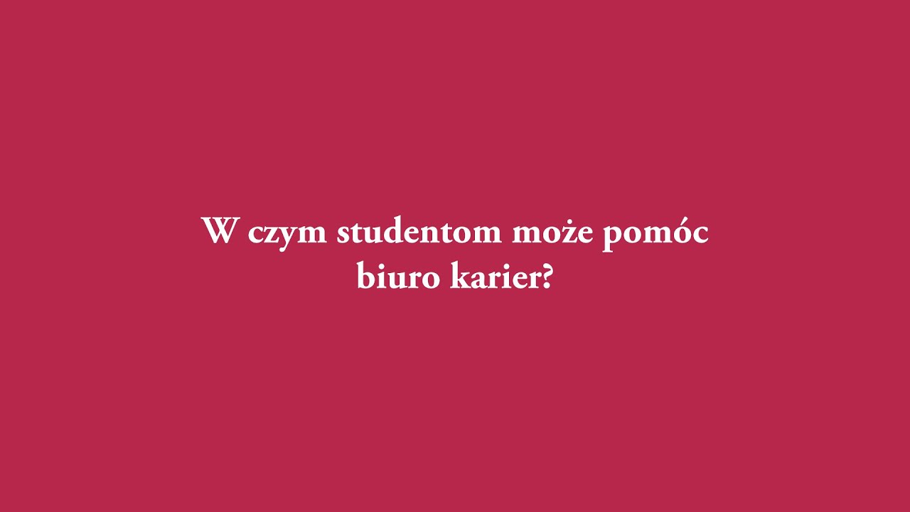 W czym studentom może pom&oacute;c Biuro Karier?