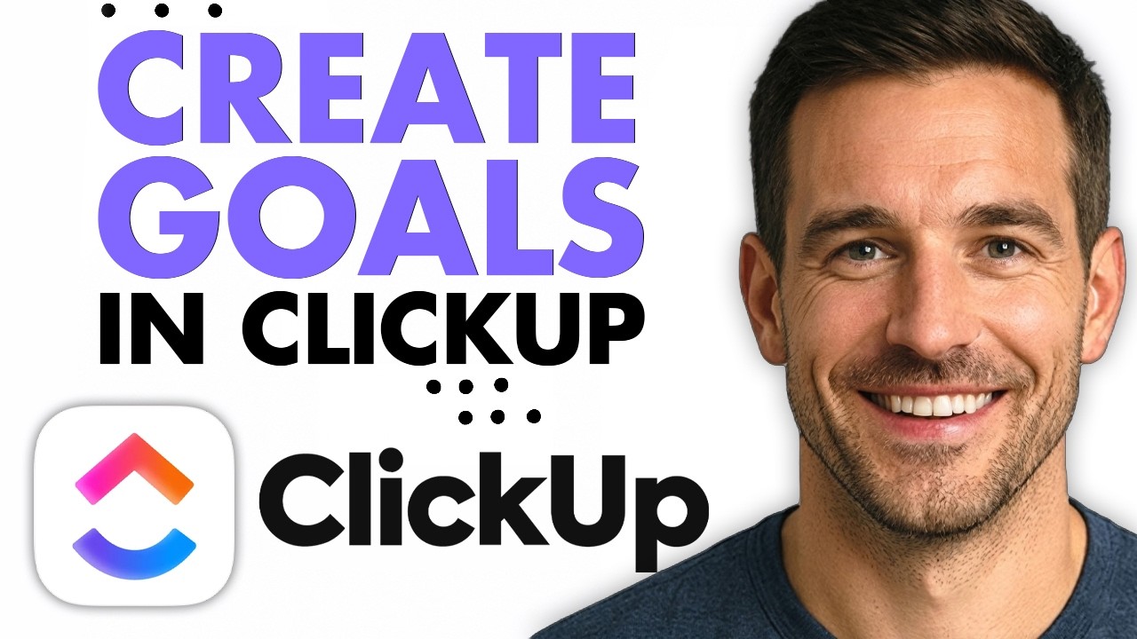 How To Create Goals In ClickUp (Easiest Way) (2026)