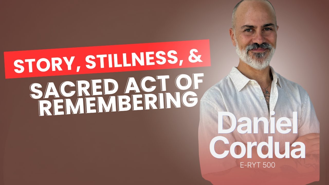 What if yoga isn’t about becoming someone new. With Daniel Cordua