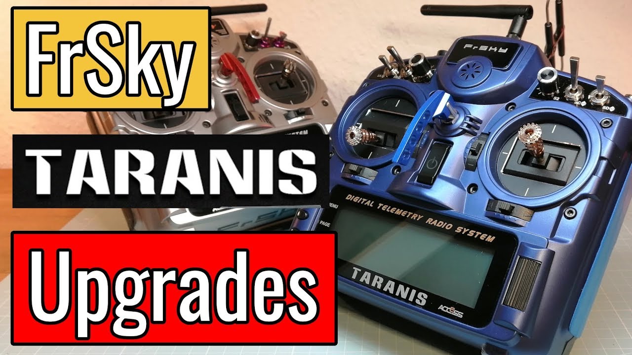 FrSky Taranis X9D+ (2019) - My Favorite Upgrades
