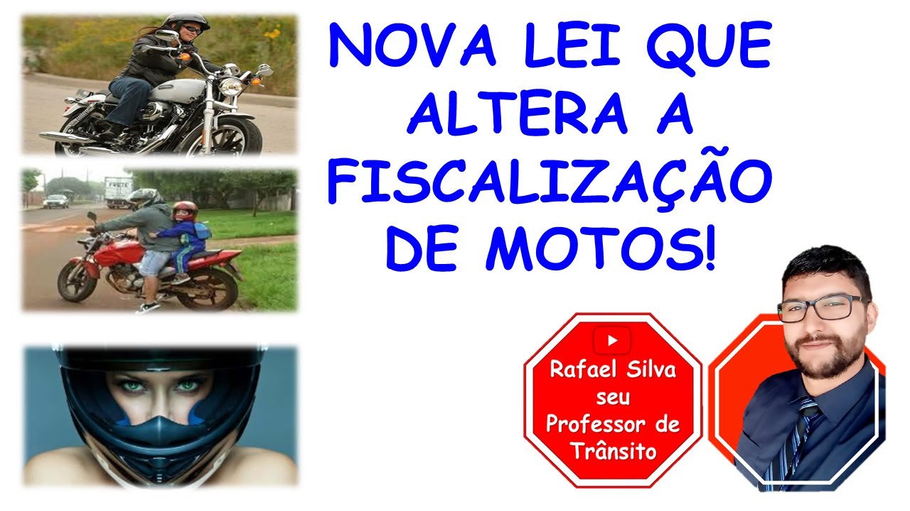 NOVA LEI QUE ALTERA A FISCALIZAÇÃO DE MOTOS