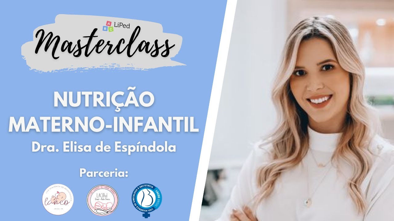 Masterclass - Nutrição Materno-Infantil