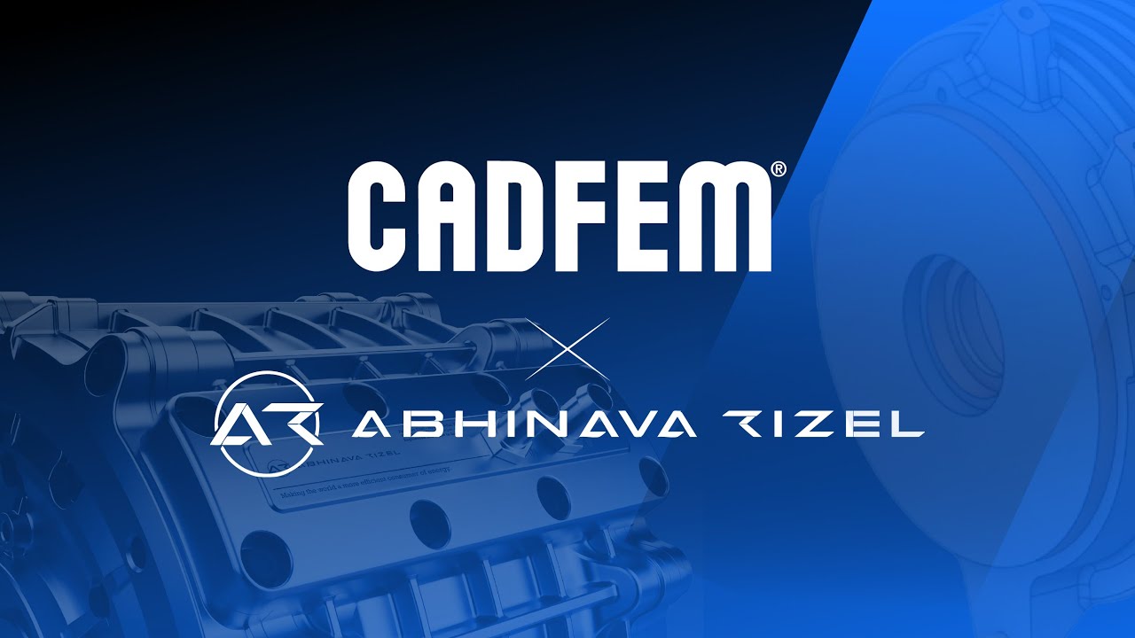 Abhinava Rizel & CADFEM India Success Story l