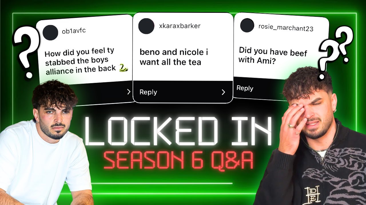 LOCKED IN SEASON 6 Q&A | SPILLING THE TEA?!