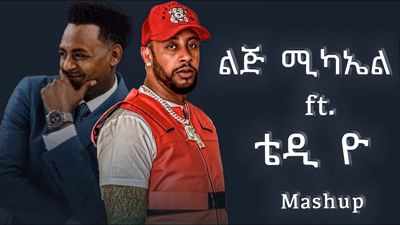 Lij Michael X Teddy Yo |Mashup by Prod Maggy | New Mashup 2025