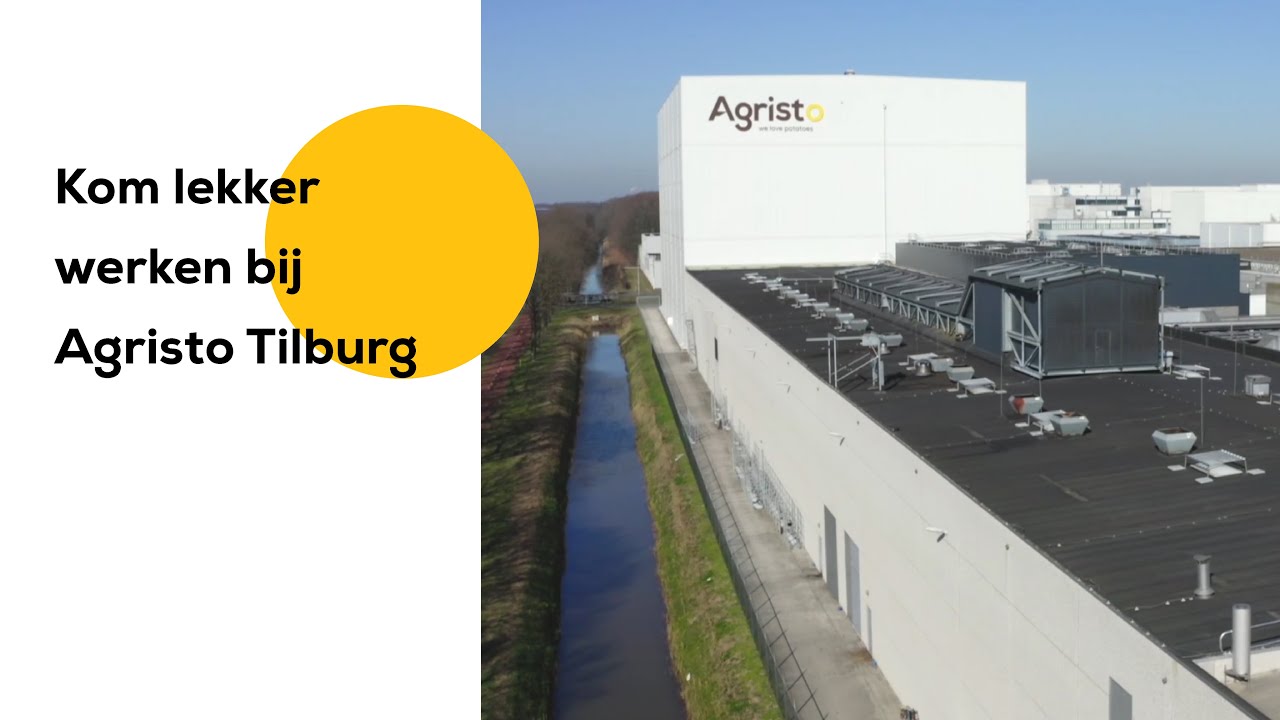 Kom lekker werken bij Agristo Tilburg
