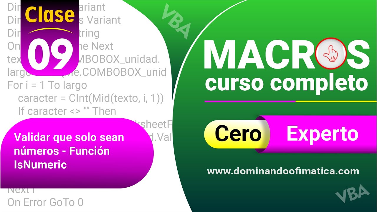 VIDEO 09 - Cómo validar que solo sean números - Función IsNumeric