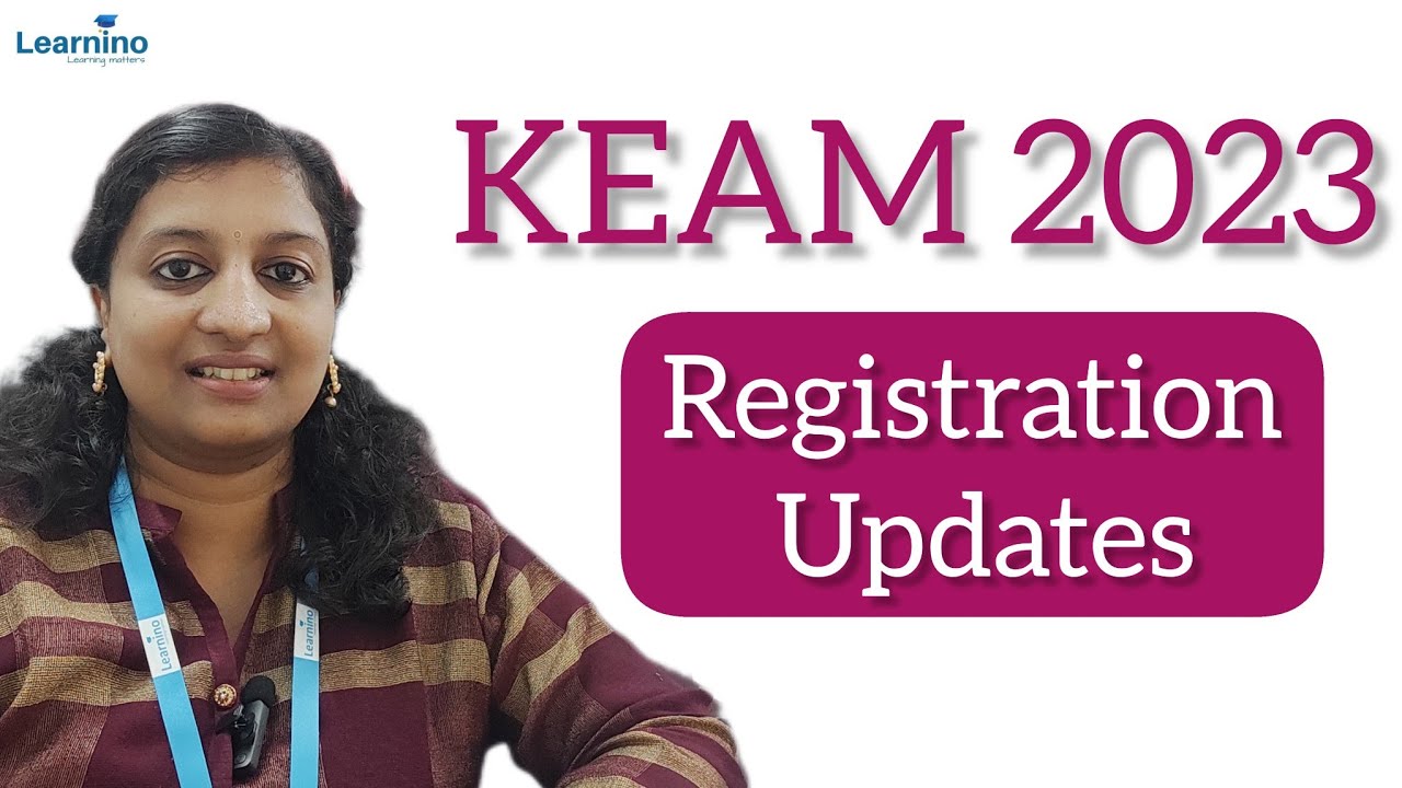 KEAM 2023 Registration, KEAM Updates