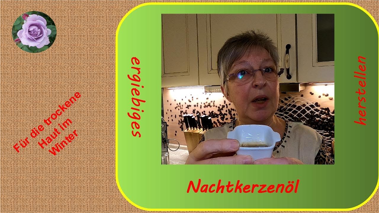 Nachtkerzenöl selbst herstellen - Ein Aufwand, der sich wirklich lohnt