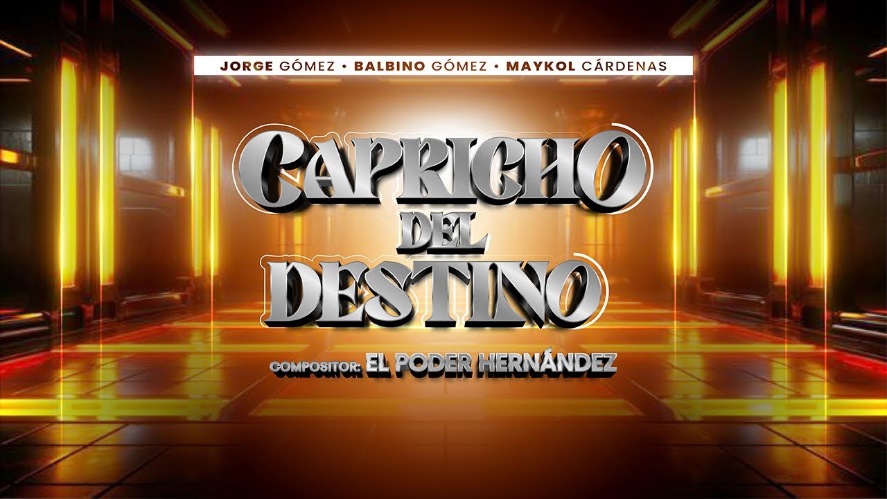 Capricho Del Destino - Jorge & Balbino Gómez