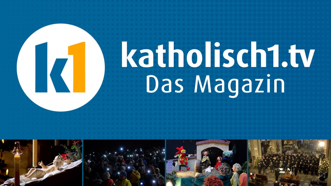katholisch1.tv - das Magazin vom 28.12.2025