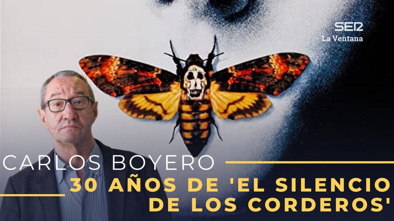 30 años de 'El silencio de los corderos', con Carlos Boyero [17-02-2021]