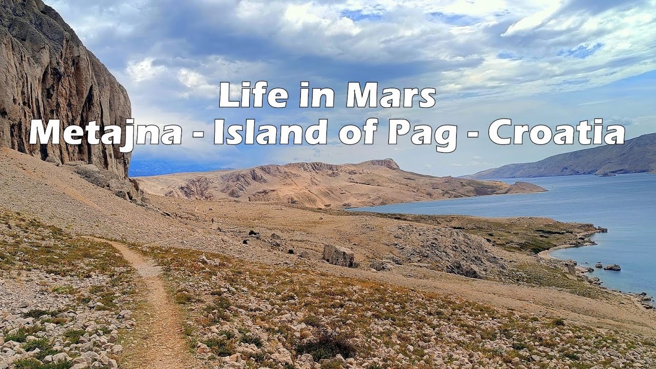 Life in Mars - Metajna - Island of Pag - Croatia