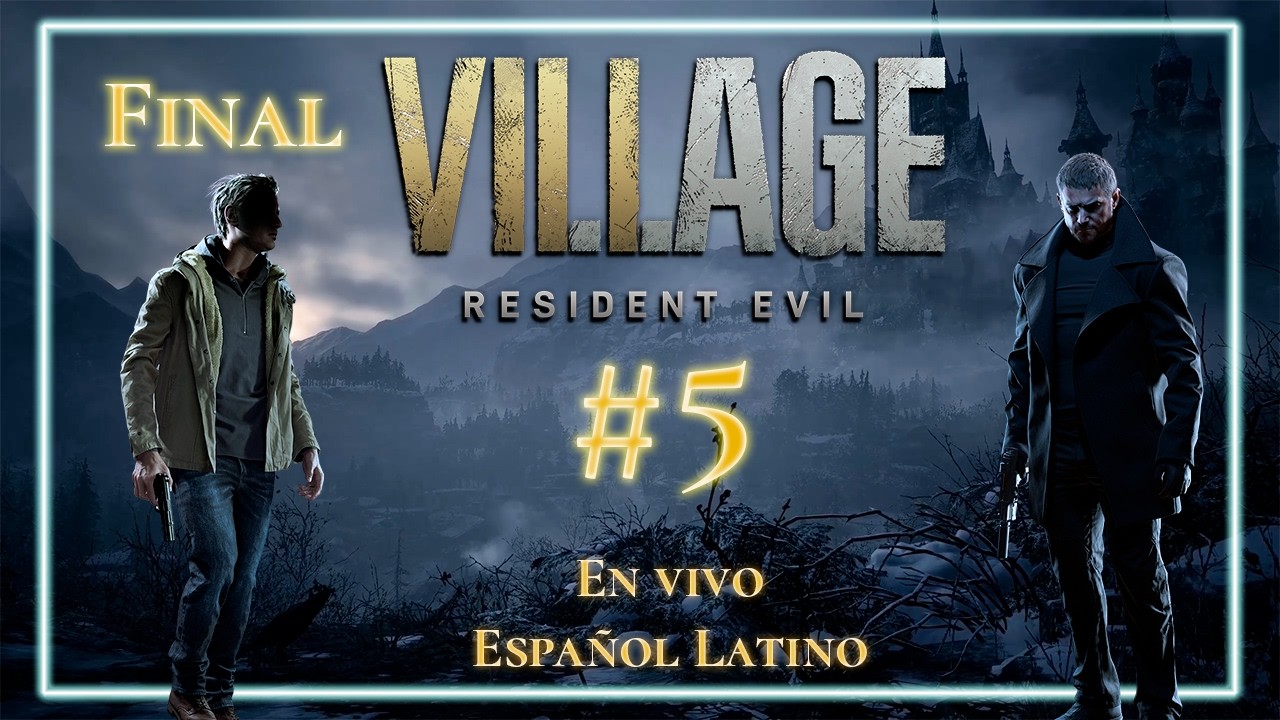 #5 FINAL | RE 8: Village en Español Latino | En vivo