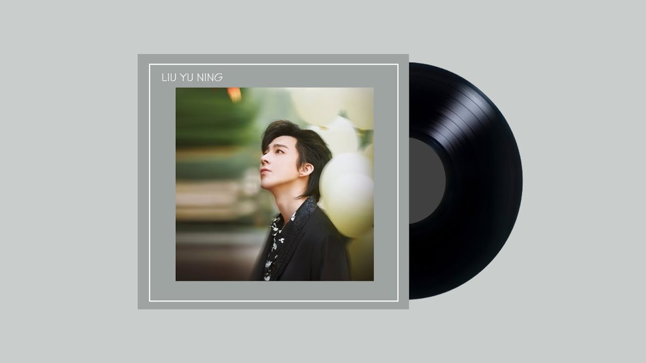Lưu Vũ Ninh OST - 刘宇宁 - Liu Yu Ning Playlist nhạc phim