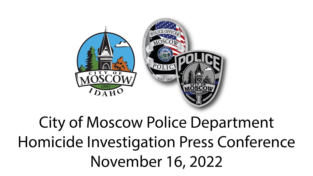 City of Moscow, ID Police Department Homicide Investigation Press Conference - November 16, 2022