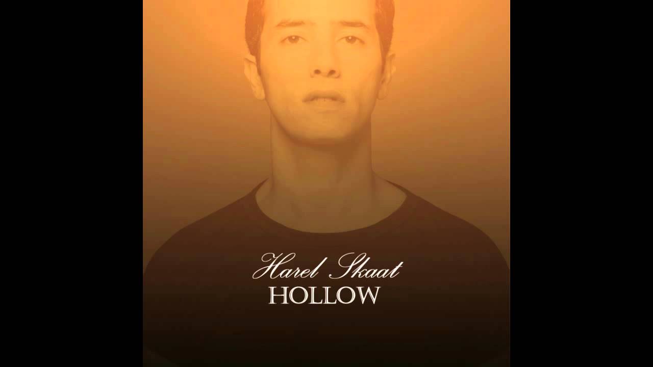 Harel Skaat - Hollow