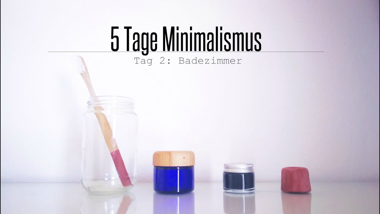 5 Tage Minimalismus - Badezimmer aussortieren !