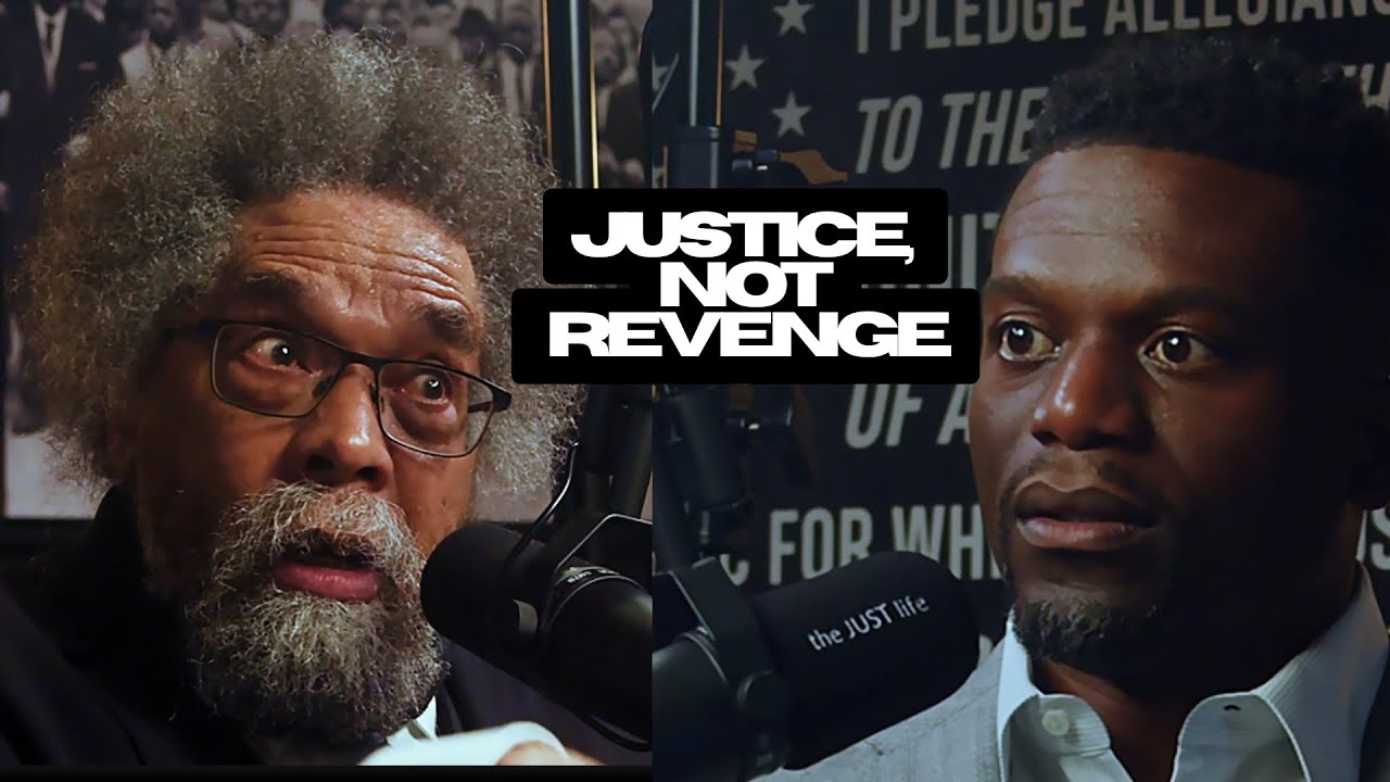 Dr. Cornel West: Justice, Not Revenge. #philosophy