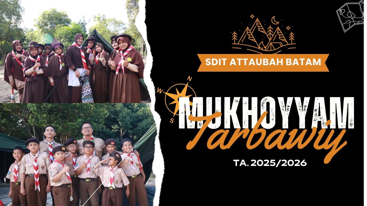 Mukhoyyam Tarbawiy T.A. 2025/2026 - Bukit Senimba Tanjung Riau, Sekupang | SDIT AT TAUBAH