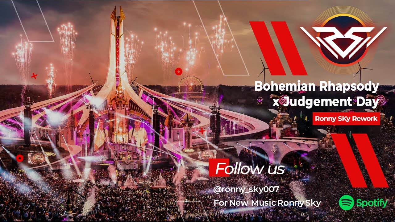 Hardwell - Bohemian Rhapsody vs Judgement Day(Hardwell Mashup)[Ronny Sky Reworks]