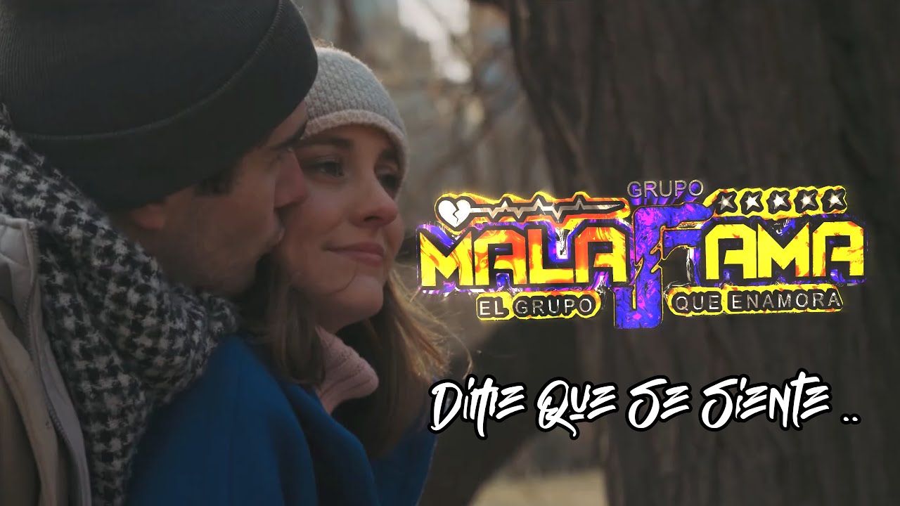 DIME QUE SE SIENTE (VIDEO OFICIAL CON LETRAS) GRUPO MALA FAMA