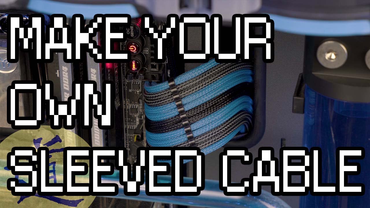 How to make custom sleeved PC cables