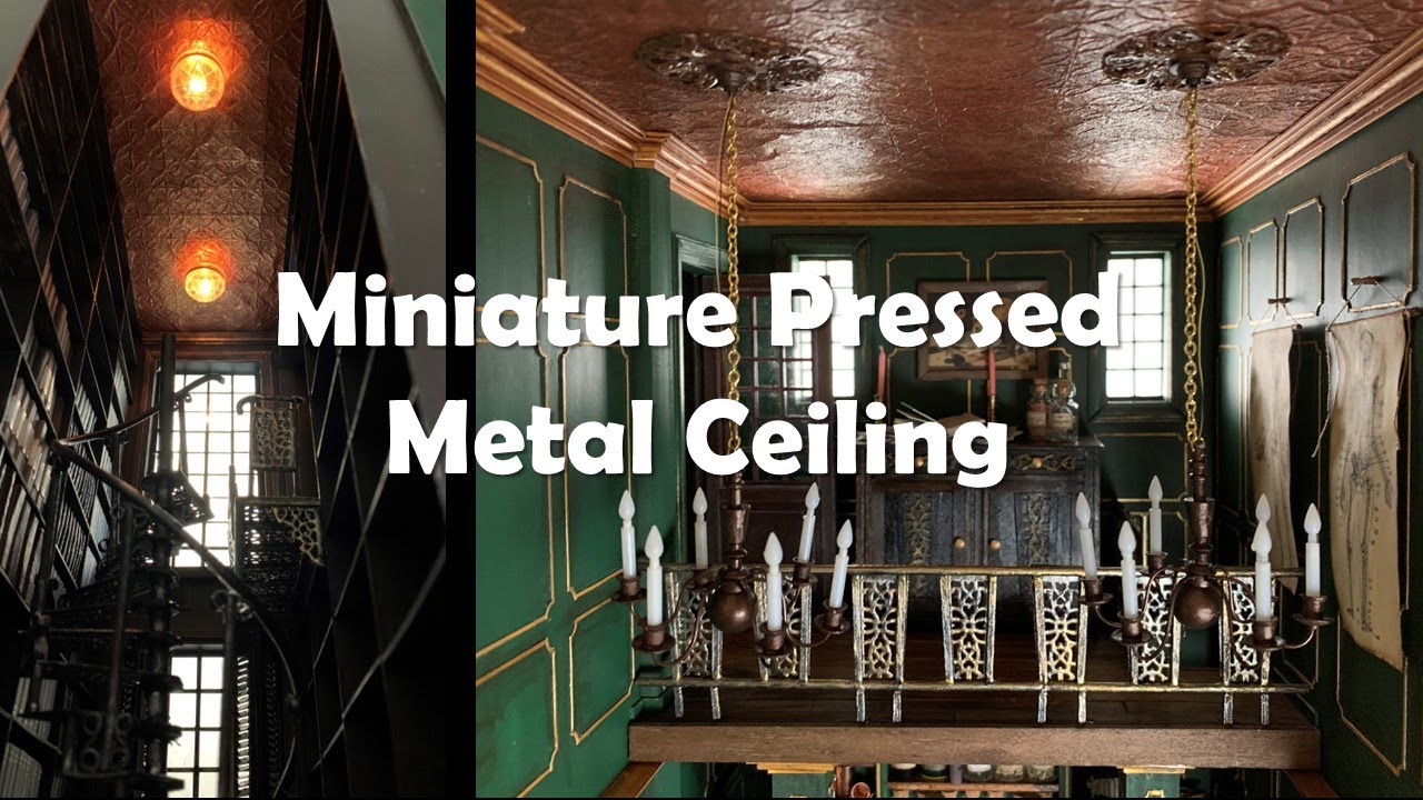 Miniature Pressed Metal Ceiling