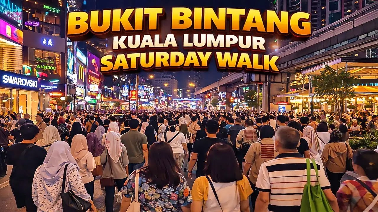 Saturday Evening Walk @ Bukit Bintang Kuala Lumpur | CNY 2026 - 🇲🇾🚶‍♀️Walking Tour 