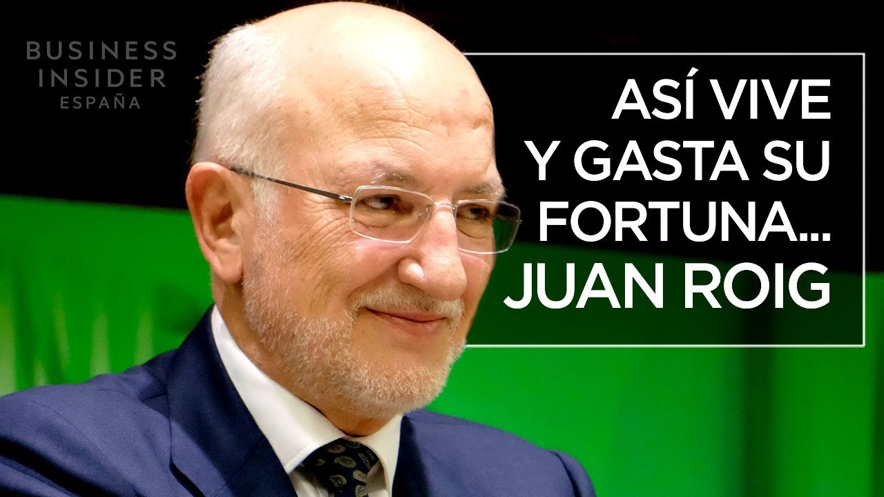 Así vive y gasta su fortuna... JUAN ROIG