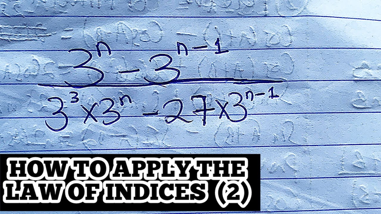 INDICES  | How To Apply The Law Of Indices (2) | Past Questions | Well Explained| #ganiyuabubakar
